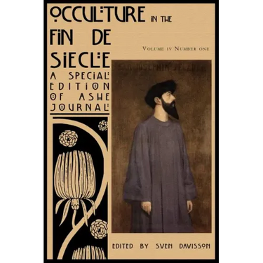 Occulture in the Fin de Siecle (Ashe Journal 4.1)