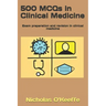 500 MCQs in Clinical Medicine: Exam preparation and revision in clinical medicine