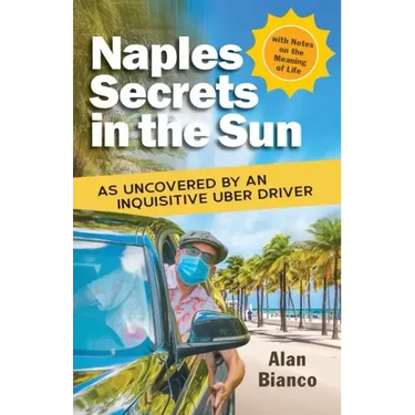Naples Secrets in the Sun: As Uncovered by an Inquisitive Uber Driver