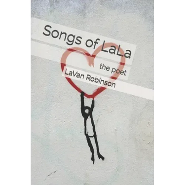 Songs of LaLa: The Poet