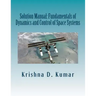 Solution Manual: Fundamentals of Dynamics and Control of Space Systems