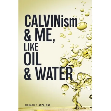CALVIN...ism and Me, Oil... & Water
