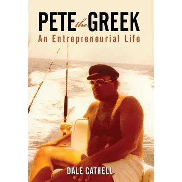 Pete the Greek: An Entrepreneurial Life