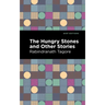 The Hungry Stones and Other Stories