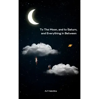 To The Moon, and to Saturn, and Everything in Between