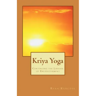 Kriya Yoga: Continuing the Lineage of Enlightenment