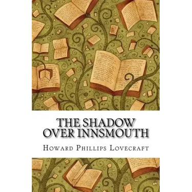 The Shadow Over Innsmouth