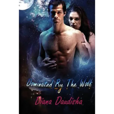 Dominated By The Wolf: Werewolf Erotica The Alpha Male
