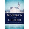 Wounded In The Church