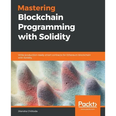 Mastering Blockchain Programming with Solidity