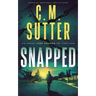 Snapped: An Agent Jade Monroe FBI Thriller