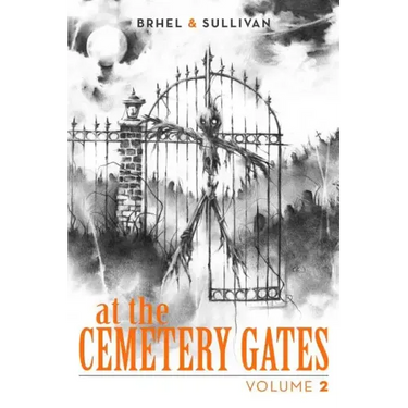 At the Cemetery Gates: Volume 2