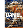 Daniel: God's Messenger to Our Times