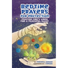 Bedtime Prayers for Protection: Praying God's Word for a Peaceful Sleep