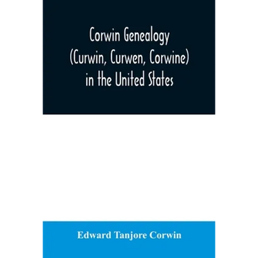 Corwin genealogy (Curwin, Curwen, Corwine) in the United States