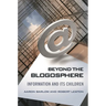 Beyond the Blogosphere: Information and Its Children