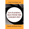 Ian Fleming: The Man with the Golden Pen