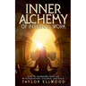 Inner Alchemy of Internal Work
