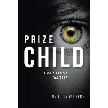 Prize Child: A Cain Family Thriller