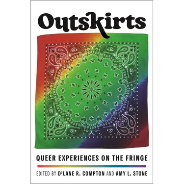 Outskirts: Queer Experiences on the Fringe