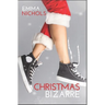 Christmas Bizarre: A Festive Lesbian Romantic Comedy