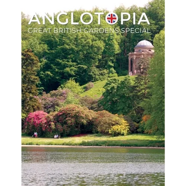 Anglotopia Great Gardens Special - Top 10 British Gardens