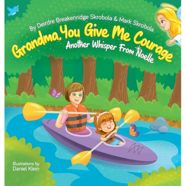 Grandma, You Give Me Courage: Another Whisper From Noelle