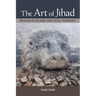 The Art of Jihad: Realism in Islamic Political Thought