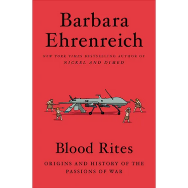 Blood Rites: Origins and History of the Passions of War