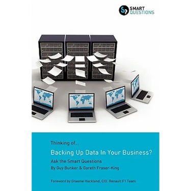 Thinking of...Backing Up Data In Your Business? Ask the Smart Questions