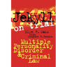 Jekyll on Trial: Multiple Personality Disorder and Criminal Law