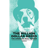The Million Dollar Breed - The American Bull Terrier