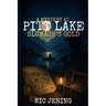 A Mystery at Pitt Lake: Slumachs Gold
