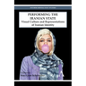 Performing the Iranian State: Visual Culture and Representations of Iranian Identity