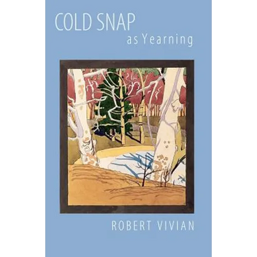Cold Snap as Yearning