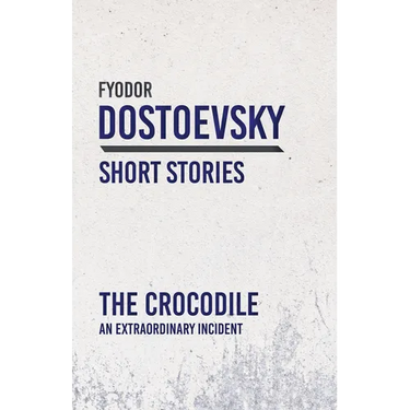 The Crocodile; An Extraordinary Incident