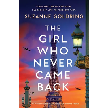 The Girl Who Never Came Back: An utterly unforgettable World War Two page-turner