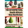 The Interpreters: South Africa's New Nonfiction