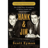 Hank and Jim: The Fifty-Year Friendship of Henry Fonda and James Stewart