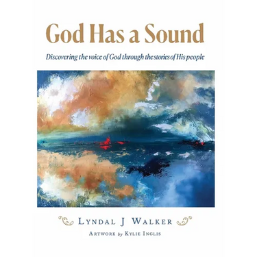 God Has a Sound: Discovering the voice of God through the stories of His people