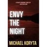 Envy the Night