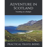 Adventure in Scotland: Traveling on a Budget