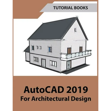 AutoCAD 2019 For Architectural Design