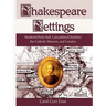 Shakespeare Settings: Stratford / Park Hall, Lancashire / Cheshire / The Catholic Mission, and London