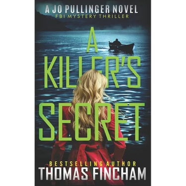 A Killer's Secret: FBI Mystery Thriller
