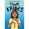 Two Tribes: A Graphic Novel