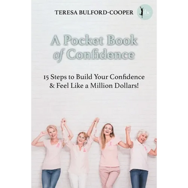 A Pocket Book of Confidence: 15 steps to build your confidence and feel like a million dollars!