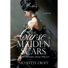 The Curse of Maiden Scars