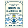 The (Not-So-Secret) Secret to Reaching the Next Generation