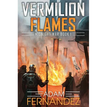 Vermilion Flames: Midnight War: Book 1